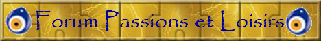 Forum de passions et loisirs