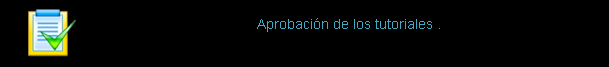 http://img44.xooimage.com/files/d/3/4/aprobacion-de-los-tutoriales-895731.png